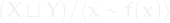 (X \sqcup Y)/{\langle x \sim f(x) \rangle}